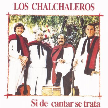 Los Chalchaleros Alma De Nogal - Remastered 2003