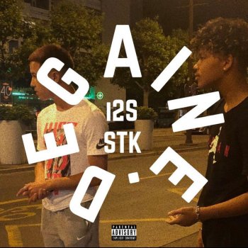 I2S DEGAINE (feat. STK)