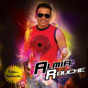 Almir Rouche Maior Bloco do Mundo