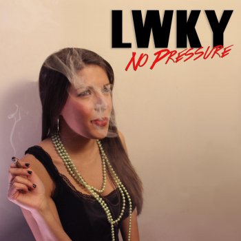 Исполнитель Lwky, альбом No Pressure