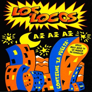 Los Locos Ai ai ai (Spanish Edit)