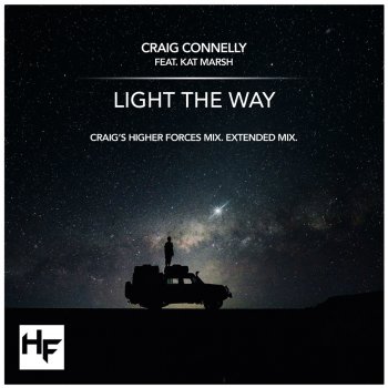 Craig Connelly feat. Kat Marsh Light the Way (Craig's Higher Forces Mix)