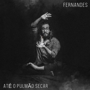 Fernandes Até o Pulmão Secar