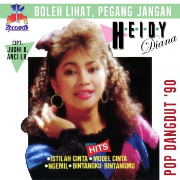 Heidy Diana Boleh Lihat, Pegang jangan