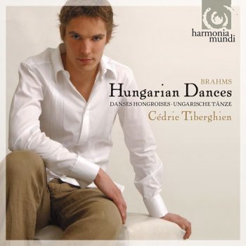 Cédric Tiberghien Hungarian Dances, WoO 1: VII. Allegretto vivace