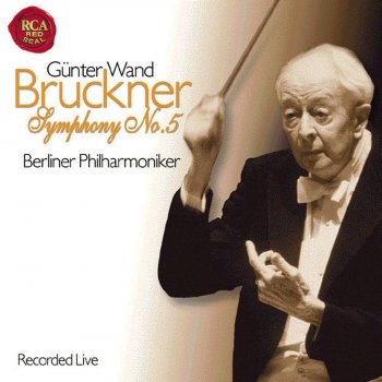 Anton Bruckner feat. Günter Wand Symphony No. 5 in B flat major (Original Version 1875-1878): IV. Finale. Adagio - Allegro moderato