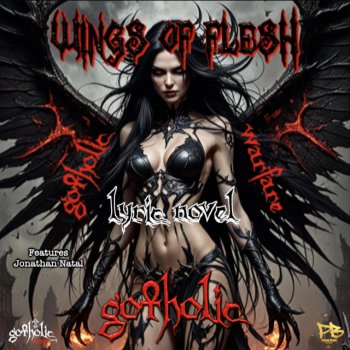 Gotholic Wings of Flesh (feat. Jonathan Natal)