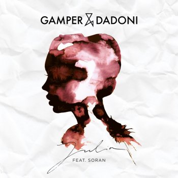 GAMPER & DADONI Julia (feat. Soran)