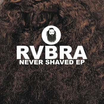 RVBRA Never Shaved