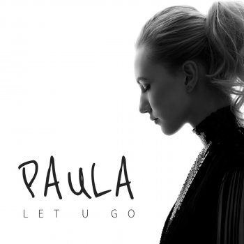 Paula Let U Go