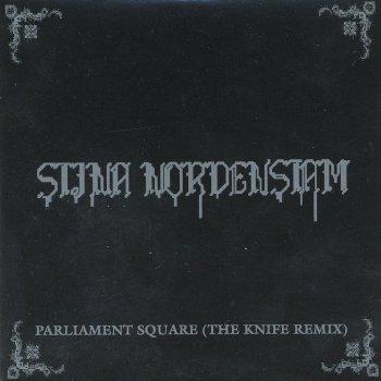 Stina Nordenstam Parliament Square - The Knife Remix