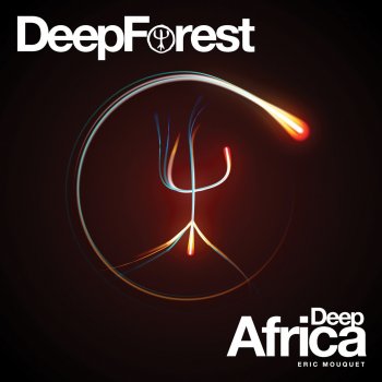 Deep Forest Atali Wowo