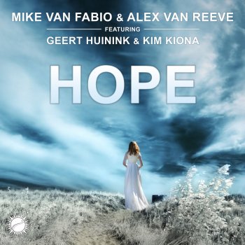 Mike Van Fabio & Alex van ReeVe feat. Geert Huinink & Kim Kiona Hope