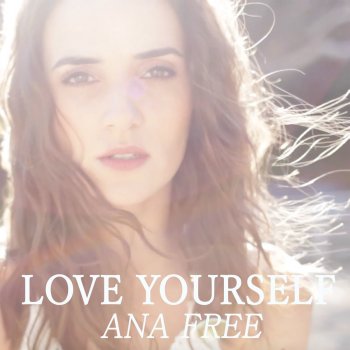 Ana Free Love Yourself