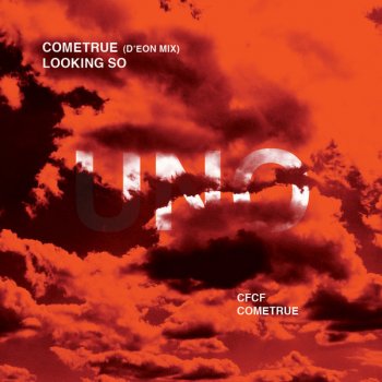 CFCF Cometrue (d'eon Remix)