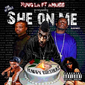 Yung L.A. She On Me (Feat. Amobb)