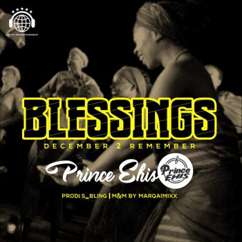 Prince Ehis Blessings (December 2 Remember)