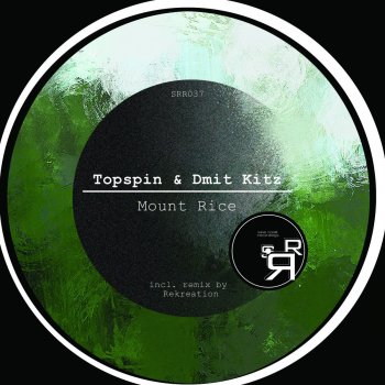 Topspin feat. Dmit Kitz Mount Rice - Rekreation Remix