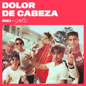 RIKI feat. CNCO Dolor de cabeza