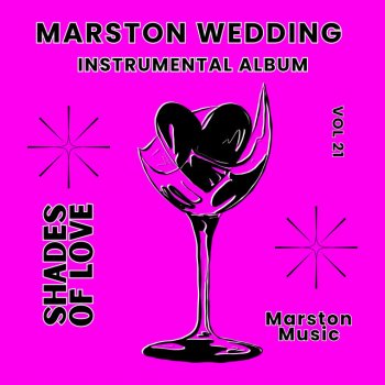 Marston Wedding Be Mine Forever (Instrumental)
