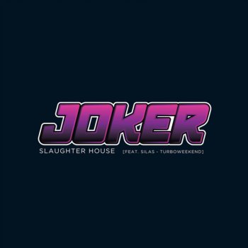 Joker Slaughter House - TC Remix