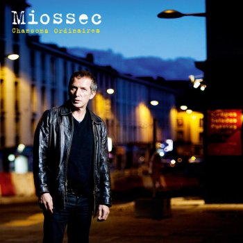 Miossec Chanson dramatique