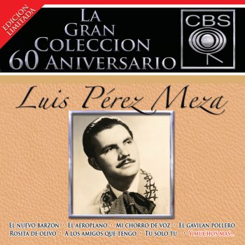 Luis Perez Meza El Ranchero Afamado