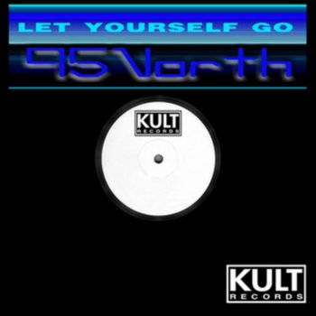95 North Let Yourself Go (Dub One)