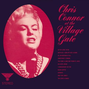 Chris Connor Only The Lonely - Live At The Village Gate, NYC