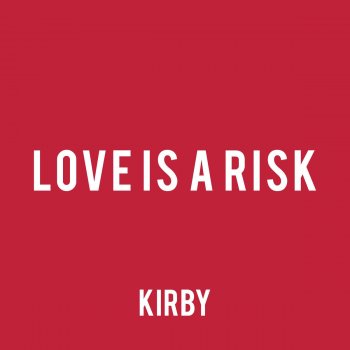 Kirby Love Is a Risk