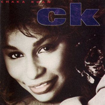 Chaka Khan I'll Be Around