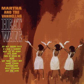 Martha & The Vandellas If I Had A Hammer