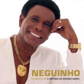 Neguinho Da Beija Flor Sorriso Negro