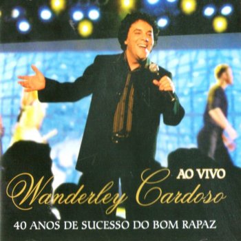 Wanderley Cardoso Doce de Coco (Ao Vivo)