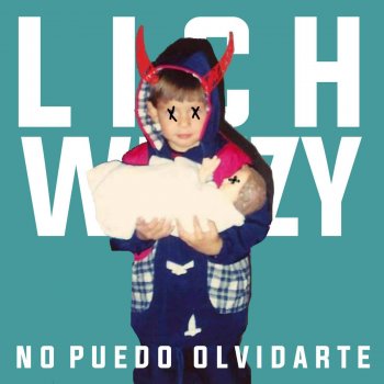 Lich Wezzy No Puedo Olvidarte