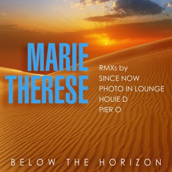 Marie Therese Below the Horizon (Photo in Lounge Remix)