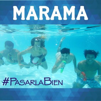 Marama Pasarla Bien