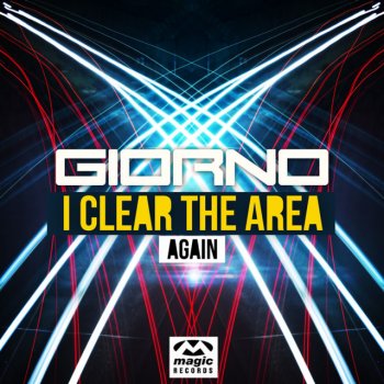 Giorno I Clear the Area Again (G! 2014 Mix)