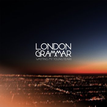 London Grammar Wasting My Young Years (Star Slinger remix)