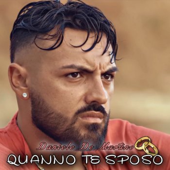 Daniele De Martino Quanno te sposo