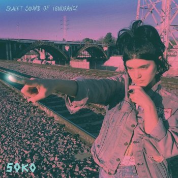 Soko Sweet Sound of Ignorance