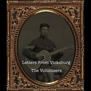 The Volunteers Letters from Vicksburg