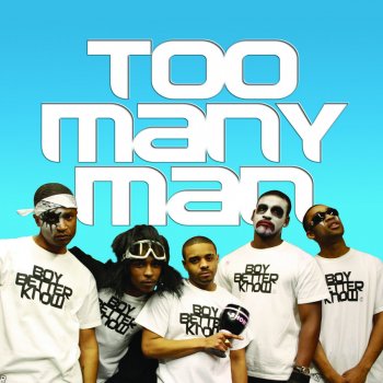 Boy Better Know Too Many Man - Zinc Mix
