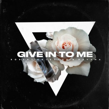 Robert Cristian feat. Dayana Give in to me