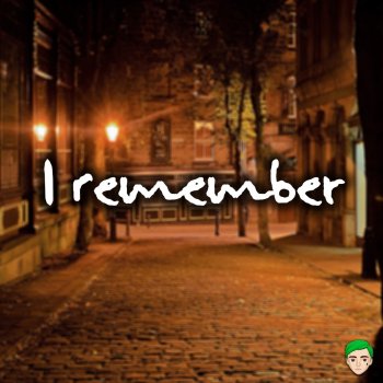 justkarmo I remember