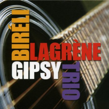 Biréli Lagrène Be My Love