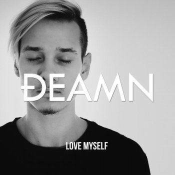 DEAMN Love Myself