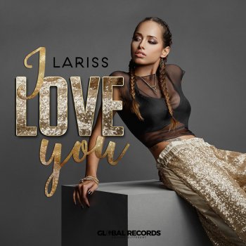 Lariss I Love You