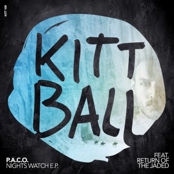 P.A.C.O. feat. Return Of The Jaded Nights Watch