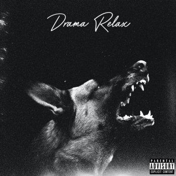 Drama Relax Dawg For Life